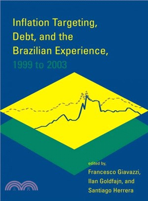 Inflation Targeting, Debt, And The Brazilian Experience, 1999 To 2003