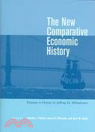 The New Comparative Economic History ─ Essays in Honor of Jeffrey G. Williamson
