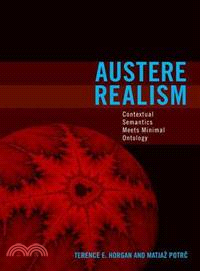 Austere Realism: Contextual Semantics Meets Minimal Ontology