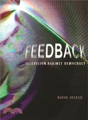 Feedback: Televison Against Democracy