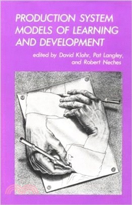 Production system models of learning and development /
