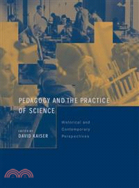 Pedagogy And The Practice Of Science―Historical And Contemporary Perspectives