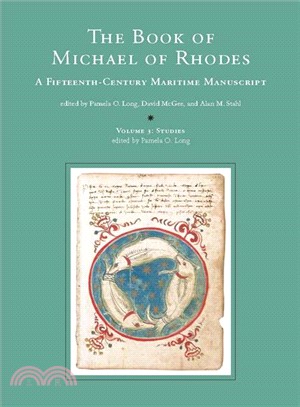 The Book of Michael of Rhodes ─ A Fifteenth-Century Maritime Manuscript