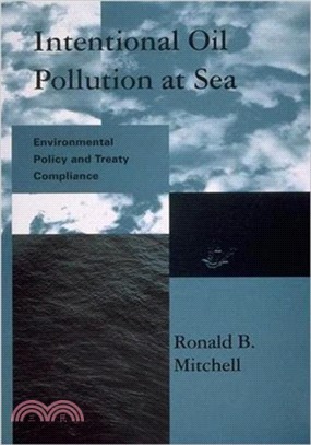 Intentional Oil Pollution at Sea ─ Environmental Policy and Treaty Compliance