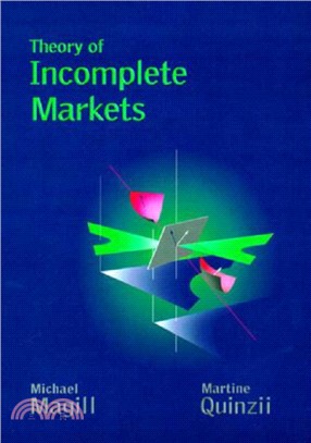 Theory of Incomplete Markets, Volume 1