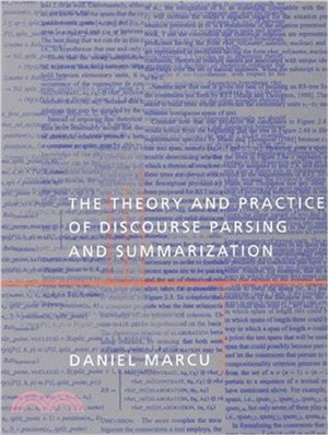 The Theory and Practice of Discourse Parsing and Summarization