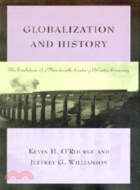 Globalization and History ─ The Evolution of a Nineteenth-Century Atlantic Economy
