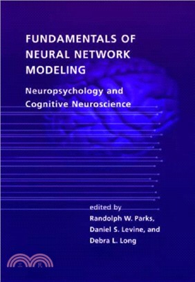 Fundamentals of Neural Network Modeling ― Neuropsychology and Cognitive Neuroscience