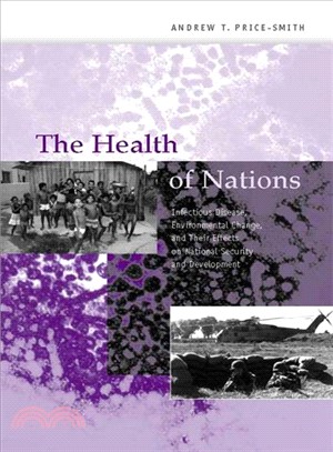 The Health of Nations ― Infectious Disease, Environmental Change, and Their Effects on National Security and Development