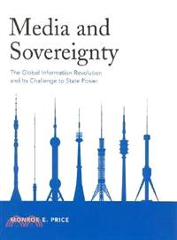 Media and Sovereignty ─ The Global Information Revolution and Its Challenge to State Power