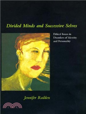 Divided Minds and Successive Selves ─ Ethical Issues in Disorders of Identity and Personality