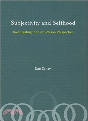 Subjectivity And Selfhood ─ Investigating the First-person Perspective