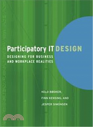 Participatory IT Design ─ Designing for Business and Workplace Realities