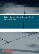 Relativism and the Foundations of Philosophy