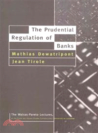 The Prudential Regulation of Banks
