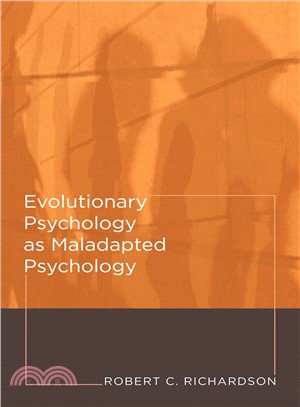 Evolutionary Psychology As Maladapted Psychology