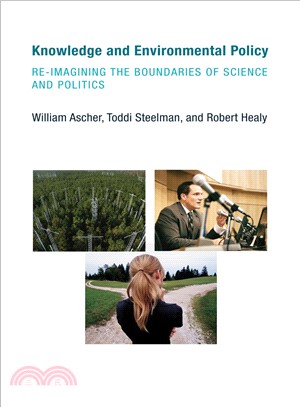 Knowledge and Environmental Policy ─ Re-Imagining the Boundaries of Science and Politics