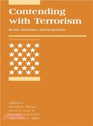 Contending with Terrorism ─ Roots, Strategies, and Responses
