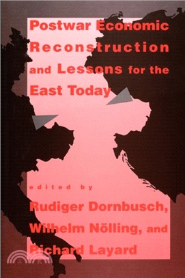 Postwar Economic Reconstruction and Lessons for the East Today