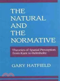The Natural and the Normative ― Theories of Spatial Perception from Kant to Helmholtz