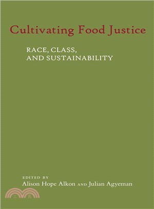 Cultivating Food Justice ─ Race, Class, and Sustainability