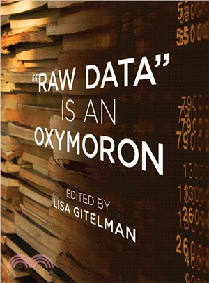 Raw Data Is an Oxymoron