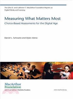 Measuring What Matters Most ─ Choice-Based Assessments for the Digital Age