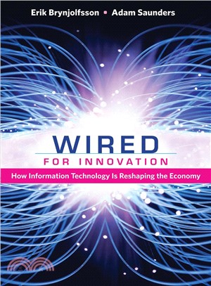 Wired for Innovation ─ How Information Technology Is Reshaping the Economy