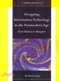 Designing Information Technology in the Postmodern Age ― From Method to Metaphor