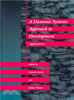 A Dynamic Systems Approach to Development ― Applications