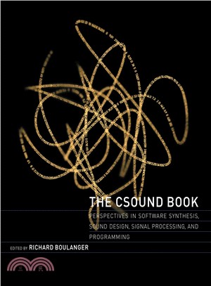 The Csound Book: Perspectives in Software Synthesis, Sound Design, Signal Processing, and Programming