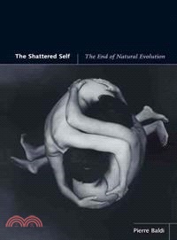 The Shattered Self: The End of Natural Evolution