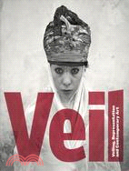 Veil: Veiling, Representation, and Contemporary Art