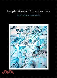 Perplexities of Consciousness