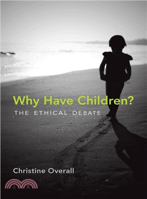 Why Have Children? ─ The Ethical Debate