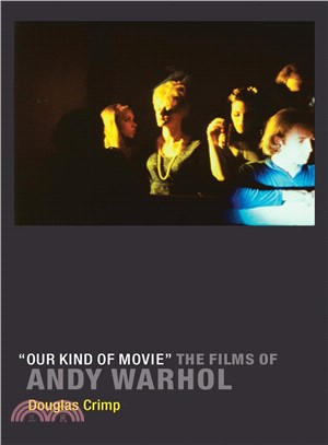 Our Kind of Movie ─ The Films of Andy Warhol