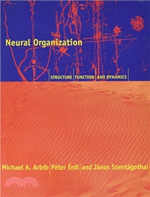 Neural Organization：Structure, Function, and Dynamics