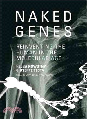 Naked Genes ― Reinventing the Human in the Molecular Age