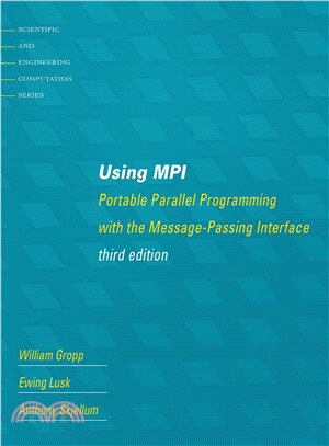 Using MPI ─ Portable Parallel Programming With the Message-Passing Interface