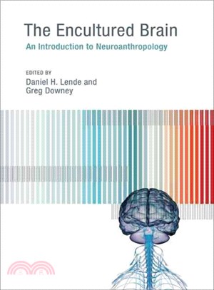 The Encultured Brain ― An Introduction to Neuroanthropology