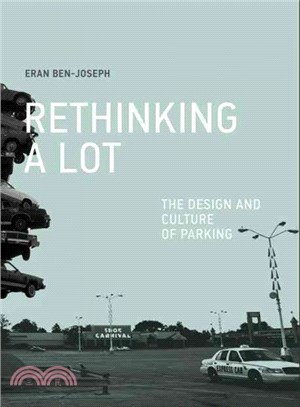 Rethinking a Lot ─ The Design and Culture of Parking