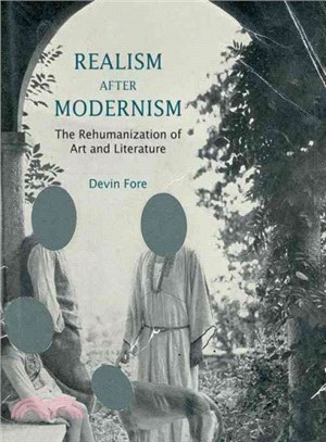Realism after modernism :  the rehumanization of art and literature /