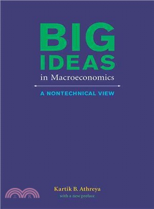 Big Ideas in Macroeconomics ― A Nontechnical View