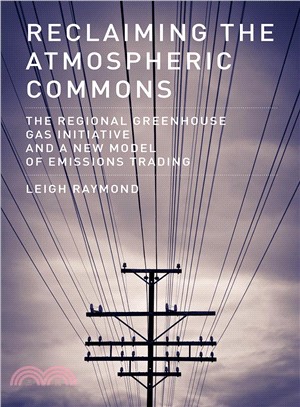 Reclaiming the Atmospheric Commons ─ The Regional Greenhouse Gas Initiative and a New Model of Emissions Trading