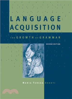 Language Acquisition ─ The Growth of Grammar