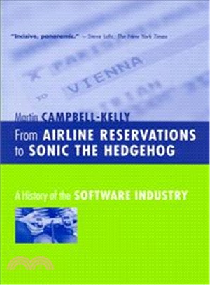 From Airline Reservations to Sonic the Hedgehog ─ A History of the Software Industry