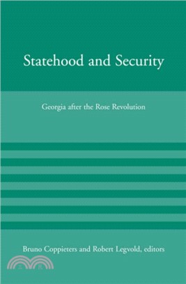 Statehood And Security ― Georgia After the Rose Revolution