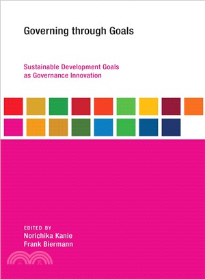 Governing Through Goals ─ Sustainable Development Goals As Governance Innovation