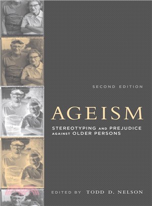 Ageism ─ Stereotyping and Prejudice Against Older Persons