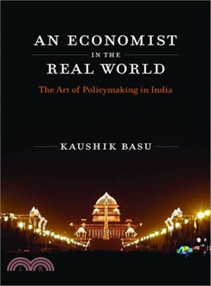 An Economist in the Real World ─ The Art of Policymaking in India